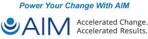 Logo of AIM with tagline "Accelerated Change. Accelerated Results." emphasizing change management solutions.
